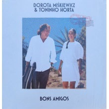 Miskiewicz, Dorota Toninho Horta - Bons Amigos