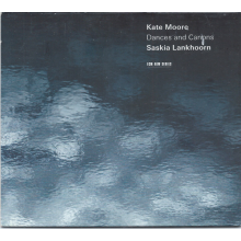 Moore, Kate: Sashkia Lankhoorn - Dances And Canons