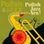 Namyslowski, Zbigniew Quintet - Polish Jazz - Yes !
