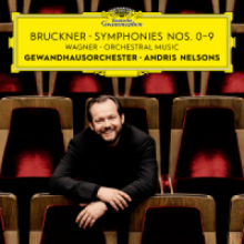 Nelsons, Andris - Bruckner: Symphonies Nos. 0-9, Wagner: Orchestral Music