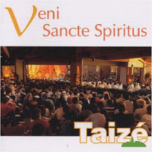 Taize - Vene Sancti Spiritus