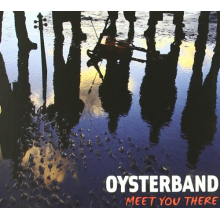 Oysterband - Meet You There
