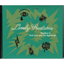 Nick Cave & The Bad Seeds - Lovely Creatures - The Best Of Nick Cave And The Bad Seeds (1984-2014)