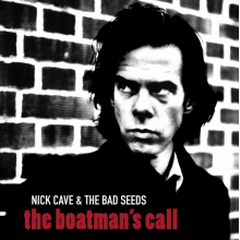 Nick Cave And The Bad Seeds - The Boatman's Call