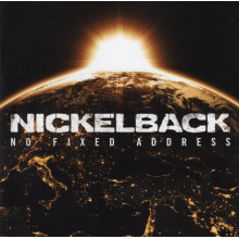 Nickelback - No Fixed Address