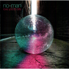 No-man - Love You To Bites