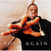 Notorious B.i.g., The - Born Again