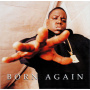 Notorious B.i.g., The - Born Again