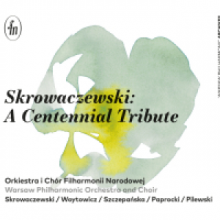 Orkiestra I Chór Filharmonii Narodowej - Skrowaczewski: A Centennial Tribute (3cd)