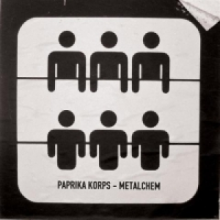 Paprika Korps - Metalchem