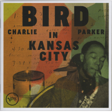 Parker, Charlie - Bird In Kansas City - Live