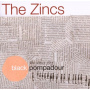 Zincs - Black Pompadour