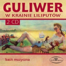 Pieczka, Franciszek / Waclaw Szklarski / Maciej Damiecki - Guliwer W Krainie Liliputow - Bajka Muzyczna