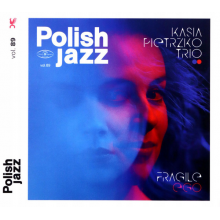 Pietrzko, Kasia Trio - Fragile Ego (polish Jazz Vol. 89)