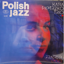 Pietrzko, Kasia Trio - Fragile Ego (polish Jazz Vol. 89)