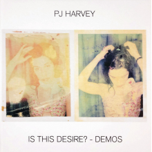 Pj Harvey - Is This Desire? - Demos