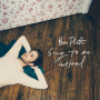 Platt, Ben - Sing To Me Instead