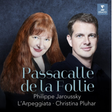 Pluhar, Christina / Jaroussky, Philippe - Passacalle De La Follie