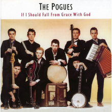 Pogues, The - If I Sould Fall From Grace With God