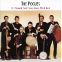Pogues, The - If I Sould Fall From Grace With God