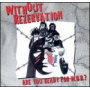 Without Rezervation - Are You Ready For W.O.R.