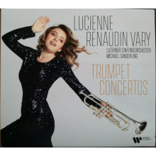 Renaudin-vary, Lucienne/ Luzerner Symphonie Orchester / Michael Sanderling - Trumpet Concertos