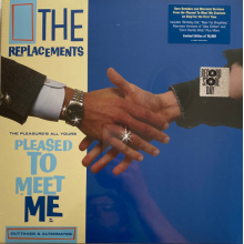 Replacements, The - Rsd - The Pleasure’s All Yours: Pleased To Meet Me Outtakes & Alternatesrsd - The Pleasure’s All Yours: Pleased To Meet Me Outtakes & Altern