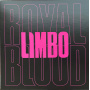 Royal Blood - Limbo