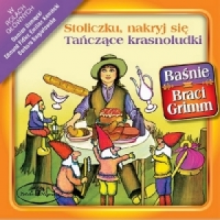 Rozni Wykonawcy - Stoliczku, Nakryj Sie / Tanczace Krasnoludki - Basnie Braci Grimm