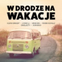 Rozni Wykonawcy - W Drodze Na Wakacje