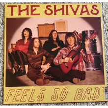 Shivas, The - Feels So Good // Feels So Bad