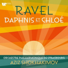 Shokhakimov, Aziz/ Orchestre Philharmonique De Strasbourg - Ravel: Daphnis Et Chloé