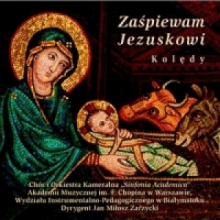 Sinfonia Varsovia - Zaśpiewam Jezuskowi