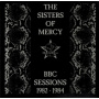Sisters Of Mercy - Bbc Sessions 1982-1984 (2021 Remaster)