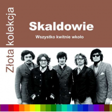 Skaldowie - Zlota Kolekcja
