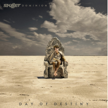 Skillet - Dominion: Day Of Destiny