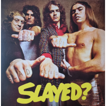 Slade - Slayed?