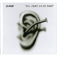 Slade - Till Deaf Do Us Part