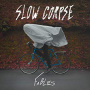 Slow Corpse - Fables