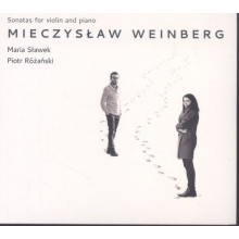 Sławek, Maria & Różański, Piotr - Mieczysław Weinberg - Sonatas For Violin And Piano