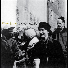 Smith, Elliot - Roman Candle (lp)