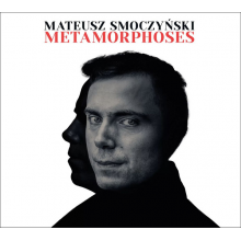 Smoczyński, Mateusz - Metamorphoses