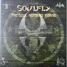 Soulfly - The Soul Remains Insane: The Studio Albums 1998 To 2004