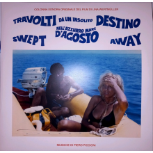 Soundtrack - Travolti Da Un Insolito Destino Nell’azzurro Mare D'agosto / Swept Away (2lp)