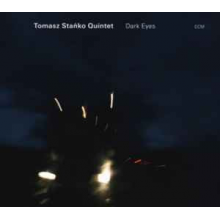Stańko, Tomasz - Dark Eyes