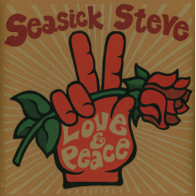 Steve, Seasick - Love & Peace