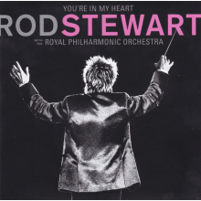 Stewart, Rod - You're In My Heart: Rod Stewart With The Royal Philharmonic Orchestra