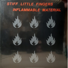 Stiff Little Fingers - Inflammable Material