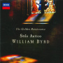 Stile Antico - The Golden Renaissance: William Byrd