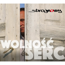 Strojnowy - Wolność Serc